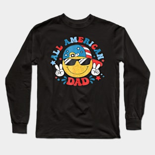 All American Dad 4th Of July Dad Smile Face Fathers Day Long Sleeve T-Shirt